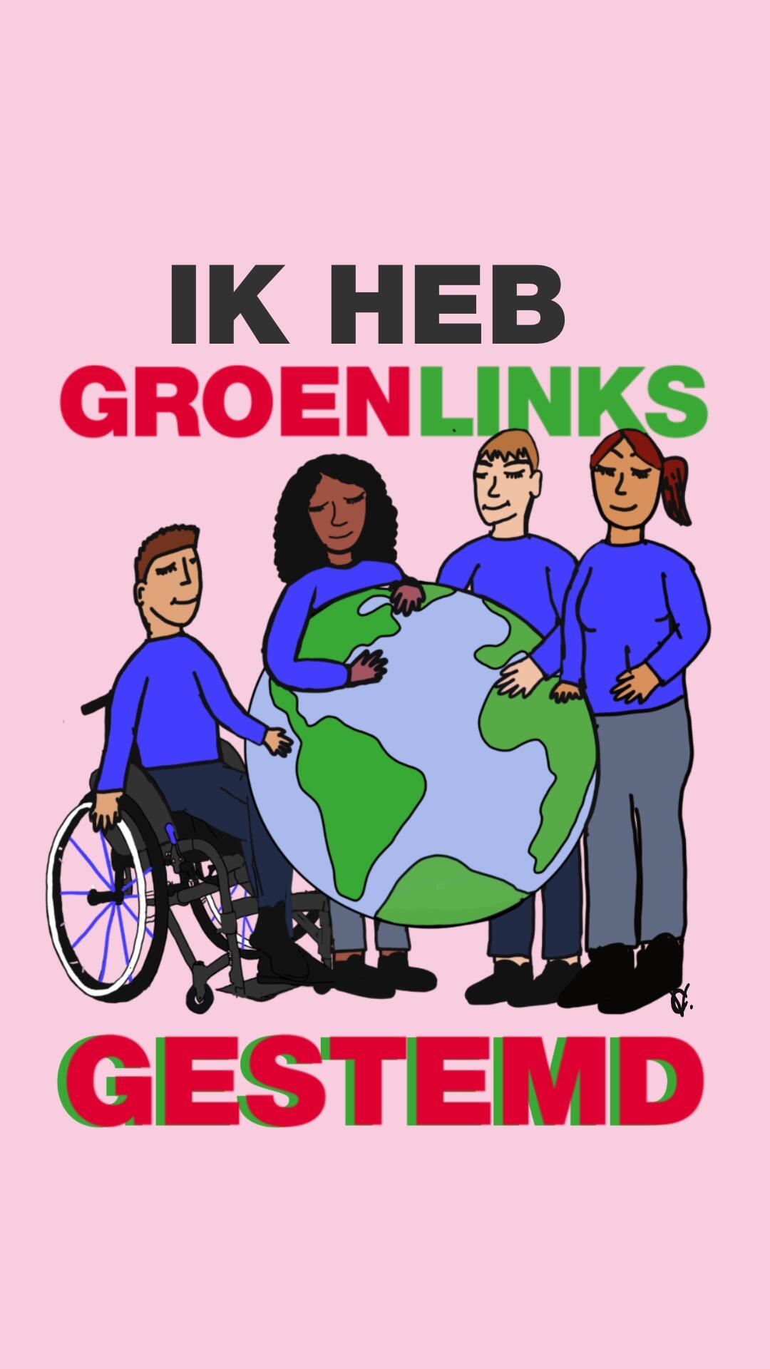 Vier personen staan om een wereldbol heen. De man links zit in een rolstoel. Er staat een tekst bij 'Ik heb GroenLinks gestemd'