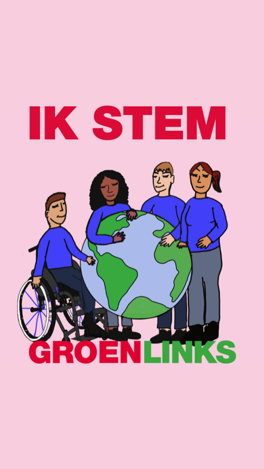 Vier personen staan om een wereldbol heen. De man links zit in een rolstoel. Er staat een tekst bij 'Ik stem GroenLinks'