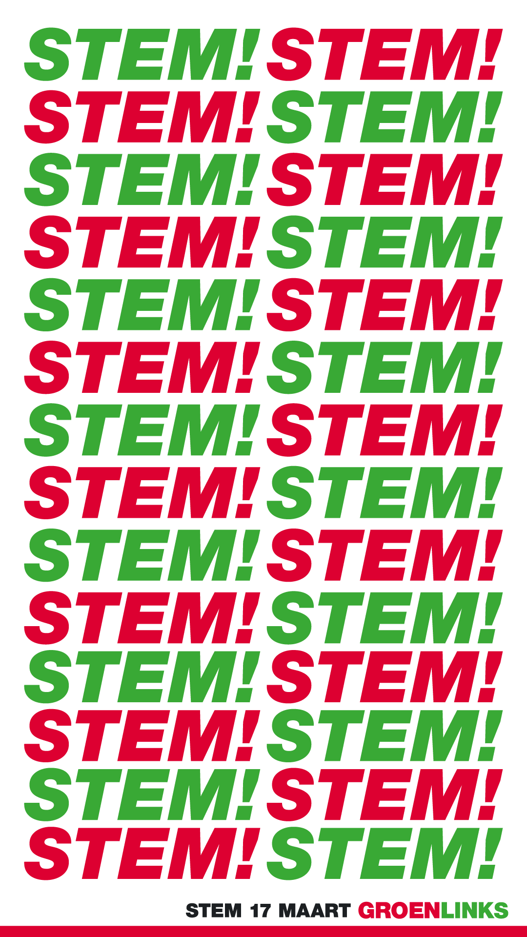 In het groen en rood staat de tekst 'Stem Stem Stem Stem'